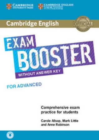 Cambridge English exam booster for advanced. Without Answers. Student's book. Con File audio per il download Carole Allsop