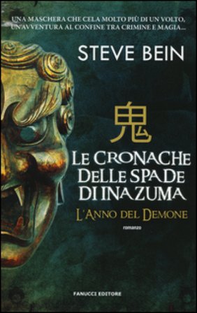 L'anno del demone. Le cronache delle spade di Inazuma Steve Bein