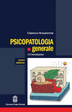 Psicopatologia generale Christian Scharfetter