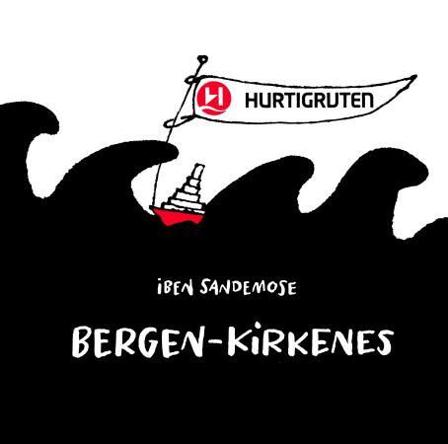 Bergen - Kirkenes - Bok av Iben Sandemose - Paperback