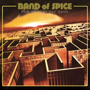 How we play the game Band Of Spice