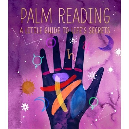 Palm Reading A Little Guide to Life's Secret 9780762473274
