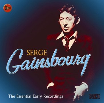 Essential early recordings Serge Gainsbourg