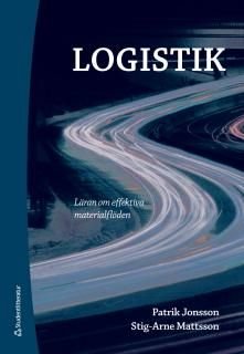 Logistik : läran om effektiva materialflöden, ISBN: 9789144069180