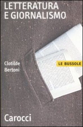 Letteratura e giornalismo Clotilde Bertoni