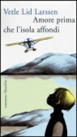Amore prima che l'isola affondi Vetle Lid Larssen