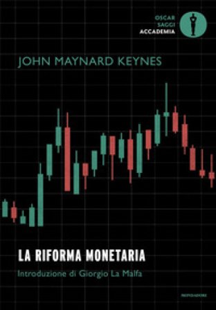 La riforma monetaria John Maynard Keynes