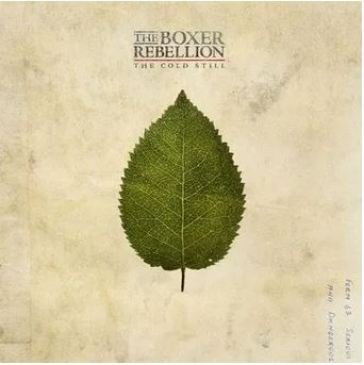 The cold still THE BOXER REBELLION