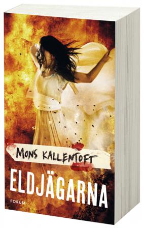 Eldjägarna - Bok av Mons Kallentoft - Storpocket