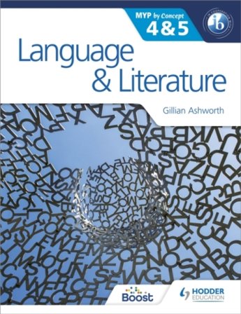 Language and Literature for the IB MYP 4 & 5