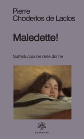 Maledette! Sull'educazione delle donne Choderlos de Laclos