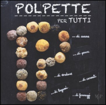 Polpette per tutti Alice Bergogni