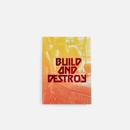 Build and Destroy