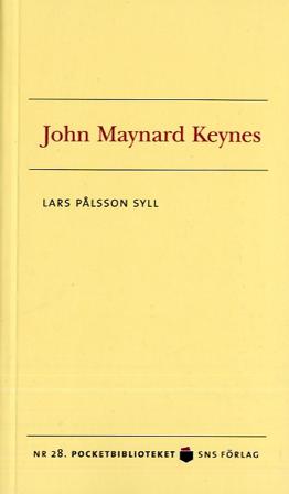 John Maynard Keynes - Bok av Lars Pålsson Syll - Pocket