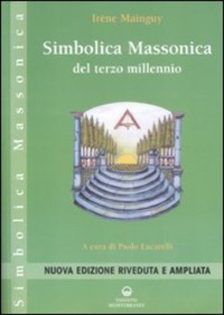 Simbolica massonica del terzo millennio Irène Mainguy