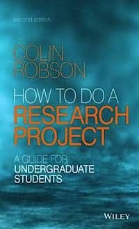 How to do a Research Project: A Guide for Undergraduate Students, 2nd Editi, ISBN: 9781118691328
