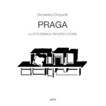 Praga. La città ebraica tra mito e storia Domenico Chizzoniti