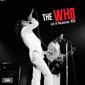 Live in philadelphia 1973 The Who