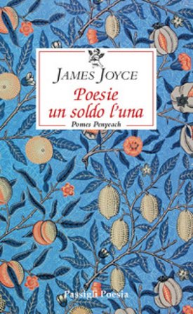 Poesie un soldo l'una. Pomes penyeach. Testo inglese a fronte James Joyce
