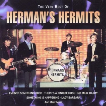 The very best of herman's hermits Hermits Herman's
