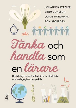 Tänka och handla som en lärare, ISBN: 9789147148936