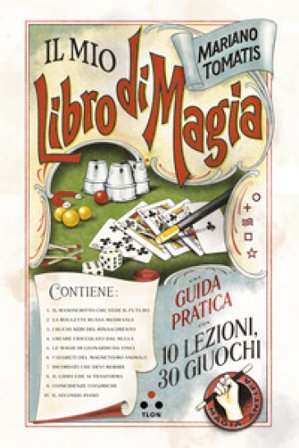 Il mio libro di magia Mariano Tomatis