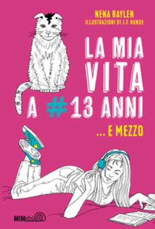 La mia vita a #13 anni e mezzo Nena Baylen