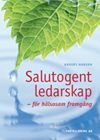 Salutogent ledarskap : för hälsosam framgång, ISBN: 9789170912306