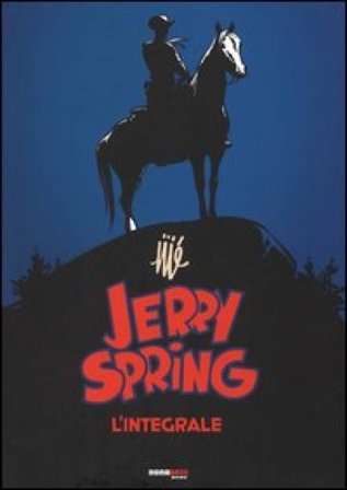 Jerry Spring. L'integrale. Vol. 1 Jijé