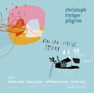 Italian circus story CHRISTOPH IRNIGER PI