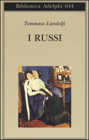 I russi Tommaso Landolfi