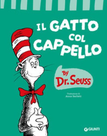 Il gatto col cappello. Ediz. a colori Dr. Seuss