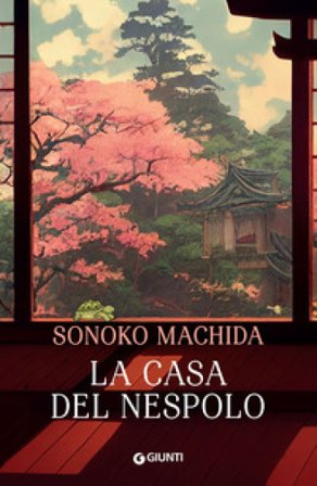 La casa del nespolo Sonoko Machida