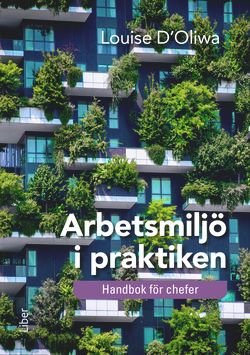 Arbetsmiljö i praktiken : Handbok för chefer