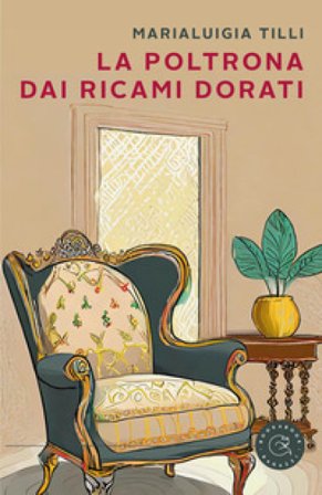 La poltrona dai ricami dorati Marialuigia Tilli