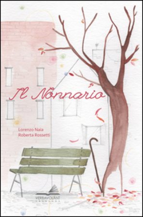 Il nonnario. Ediz. a colori Lorenzo Naia