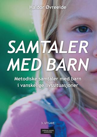 Samtaler med barn - Bok av Haldor Øvreeide - Paperback