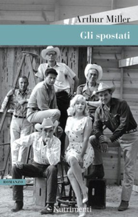Gli spostati Arthur Miller