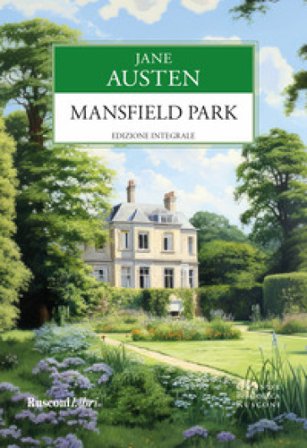 Mansfield Park. Ediz. integrale Jane Austen