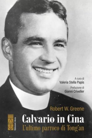 Calvario in Cina. L'ultimo parroco di Tong'an