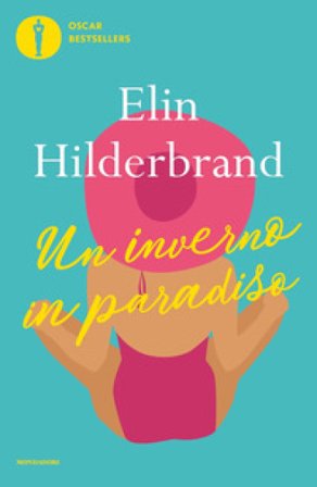 Un inverno in paradiso Elin Hilderbrand