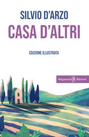 Casa d'altri. Ediz. illustrata Silvio D'Arzo