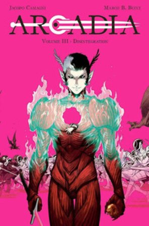 Arcadia. Vol. 3: Disintegration
