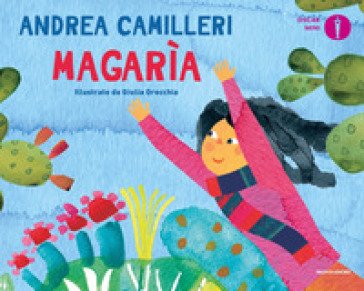 Magarìa. Ediz. a colori Andrea Camilleri