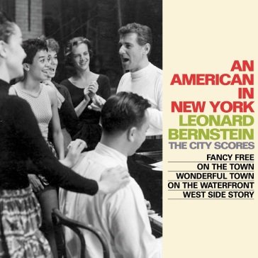 An american in new york(the city scores) Leonard Bernstein