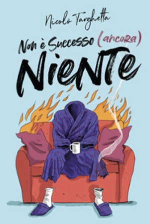 Non è successo (ancora) niente Nicolò Targhetta