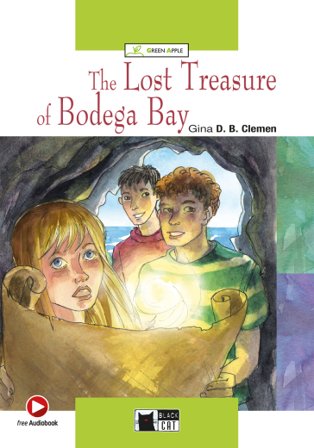 The lost treasure of Bodega Bay. Con File audio scaricabile on line Gina D. B. Clemen