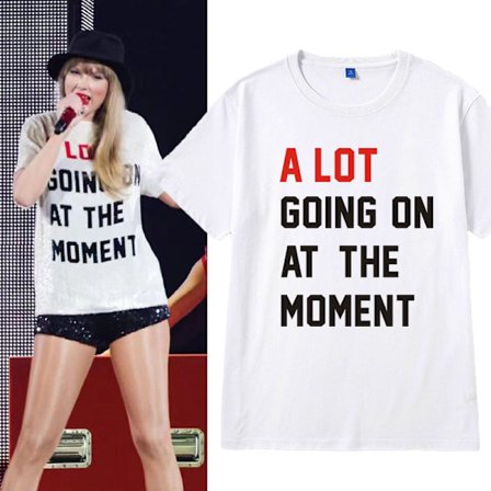 Taylor Swift koncert 22mv Samme t-shirt, A Lot Going On At The Moment
