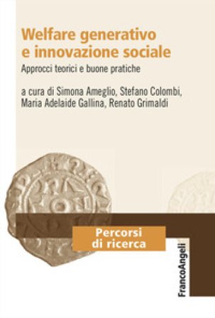 Welfare generativo e innovazione sociale. Approcci teorici e buone pratiche