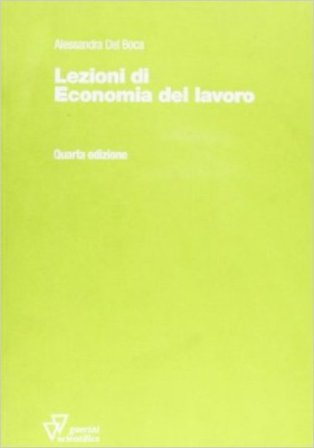 Lezioni di economia del lavoro Alessandra Del Boca